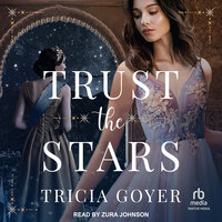 Trust the Stars - Tricia Goyer