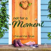 Not For A Moment - Cheyenne Blue