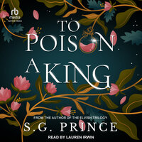 To Poison a King - S.G. Prince