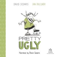 Pretty Ugly - David Sedaris, Ian Falconer