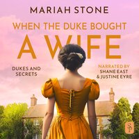 When the Duke Bought a Wife: A Prequel Novella to the Dukes and Secrets series - Mariah Stone