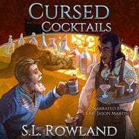 Cursed Cocktails - S.L. Rowland