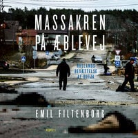 Massakren på Æblevej: Ruslands besættelse af Butja - Emil Filtenborg