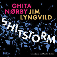 Shitstorm - Jim Lyngvild, Ghita Nørby, Pernille Redder
