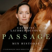Passage: Min historie - Birgitte Wulff, Cathrine Laudrup-Dufour