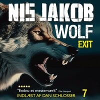 WOLF – EXIT: En Wolf-thriller - Nis Jakob