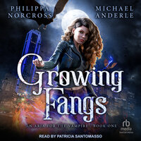 Growing Fangs - Michael Anderle, Philippa Norcross