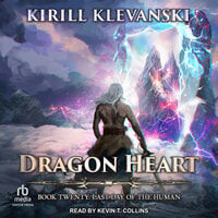 Dragon Heart: Book 20: Last Day of the Human - Kirill Klevanski