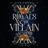 Royals of Villain Academy: Books 5-8 - Eva Chase