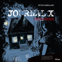 Journal X - Dødsdagen - Peter Grønlund