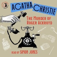 The Murder of Roger Ackroyd (Unabridged) - Agatha Christie