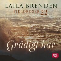 Grådigt hav - Laila Brenden