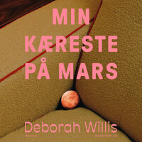 Min kæreste på Mars - Deborah Willis