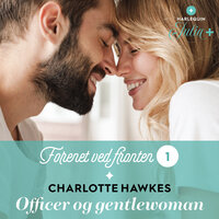 Officer og gentlewoman - Charlotte Hawkes