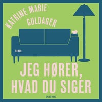 Jeg hører, hvad du siger - Katrine Marie Guldager