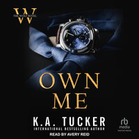 Own Me - K. A. Tucker