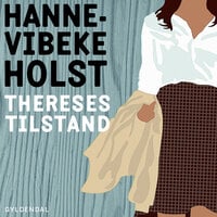 Thereses tilstand - Hanne-Vibeke Holst