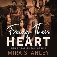 Fixing Their Heart: A Reverse-Harem Romance - Mira Stanley