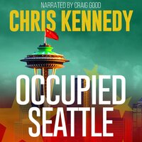 Occupied Seattle - Chris Kennedy
