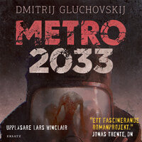 Metro 2033 - Dmitry Glukhovsky, Dmitrij Gluchovskij