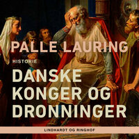 Danske konger og dronninger - Palle Lauring