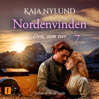 Den, som tier - Nordenvinden 7 - Kaja Nylund