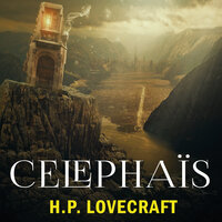 Celephaïs - H. P. Lovecraft