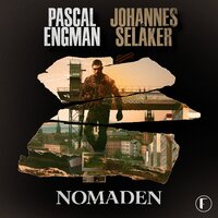Nomaden - Johannes Selåker, Pascal Engman