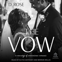 The Vow: a marriage of convenience romance - D. Rose
