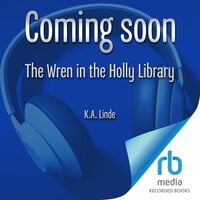 The Wren in the Holly Library - K.A. Linde