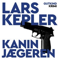 Kaninjægeren - Lars Kepler