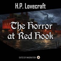 The Horror at Red Hook - H.P. Lovecraft