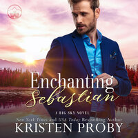 Enchanting Sebastian - Kristen Proby