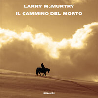 Il cammino del morto - Larry McMurtry