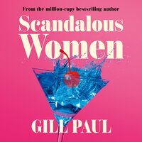 Scandalous Women - Gill Paul