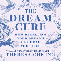 The Dream Cure - Theresa Cheung