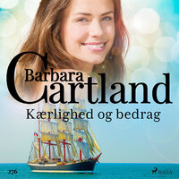 Kærlighed og bedrag - Barbara Cartland Ebooks Ltd.