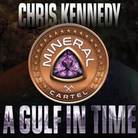 A Gulf in Time - Chris Kennedy