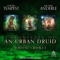 Chronicles of an Urban Druid Boxed Set: Books 1-3 - Michael Anderle, Auburn Tempest