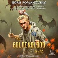 The Goldenblood Heir: Book 2 - Boris Romanovsky