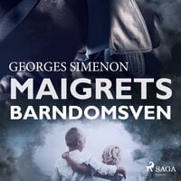 Maigrets barndomsven - Georges Simenon