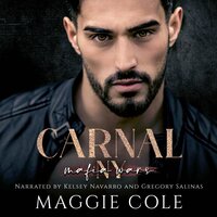 Carnal: A Dark Mafia Romance - Maggie Cole