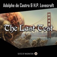 The Last Test - Adolphe de Castro, H.P. Lovecraft