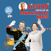 Sigurd fortæller om Danmarks nye konge - Sigurd Barrett