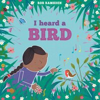 I Heard a Bird - In the Garden (Unabridged) - Rob Ramsden