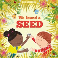 We Found a Seed - In the Garden (Unabridged) - Rob Ramsden