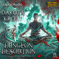 Dungeon Desolation [Dramatized Adaptation]: Divine Dungeon 4 - Dakota Krout
