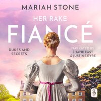 Her Rake Fiancé: A fake engagement, rake/wallflower regency historical romance with a Pretty Woman feel - Mariah Stone