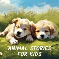 Animal Stories for Kids - Beatrix Potter, Hans Christian Andersen, Abbie Phillips Walker, Johnny Gruelle, Joseph Jacobs, E. Nesbit, Andrew David Moore Johnson, Jacqui Brown