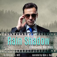 Rain Shadow: Bluewater Bay Book 10 - L.A. Witt